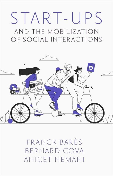 Start-Ups and the Mobilization of Social Interactions(Kobo/電子書)