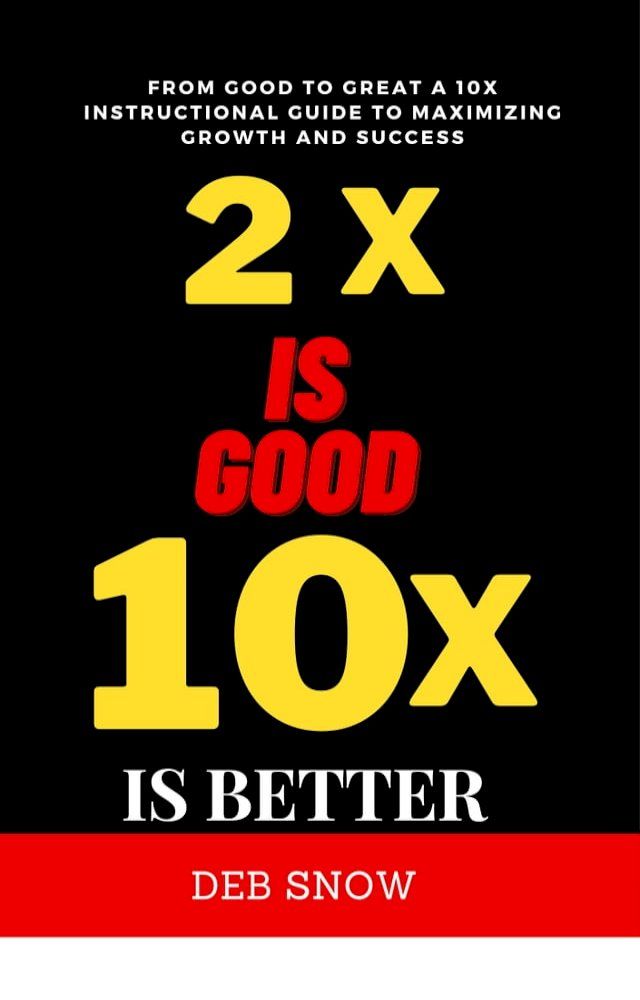  2x is Good 10x is Better(Kobo/電子書)