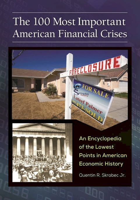 The 100 Most Important American Financial Crises(Kobo/電子書)