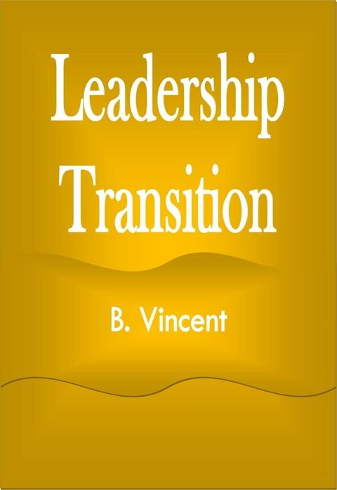 Leadership Transition(Kobo/電子書)