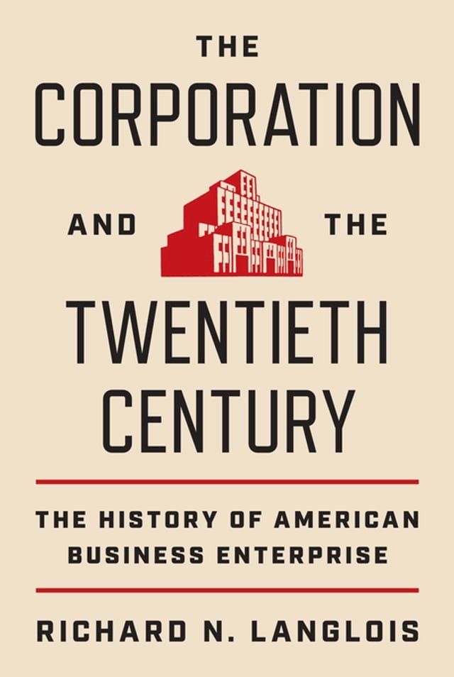  The Corporation and the Twentieth Century(Kobo/電子書)