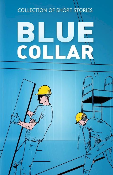 Blue Collar(Kobo/電子書)