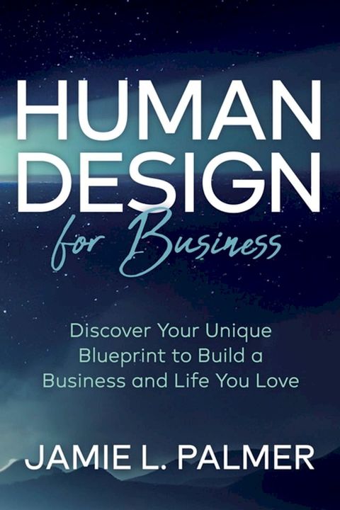 Human Design For Business(Kobo/電子書)