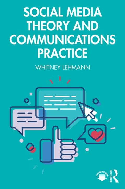 Social Media Theory and Communications Practice(Kobo/電子書)