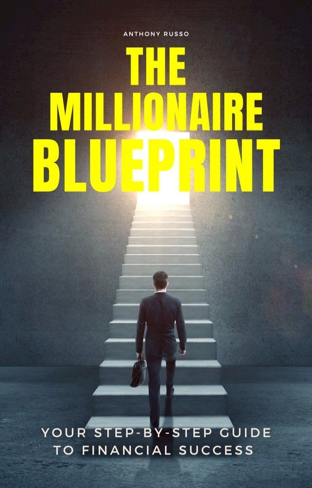  The Millionaire Blueprint(Kobo/電子書)