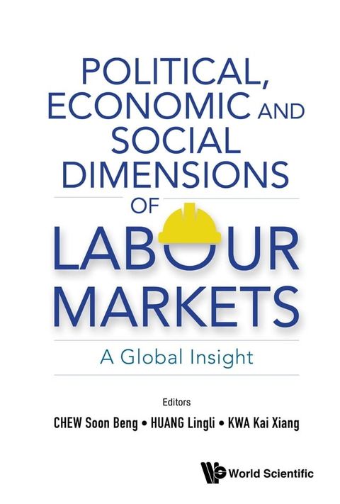 Political, Economic and Social Dimensions of Labour Markets(Kobo/電子書)