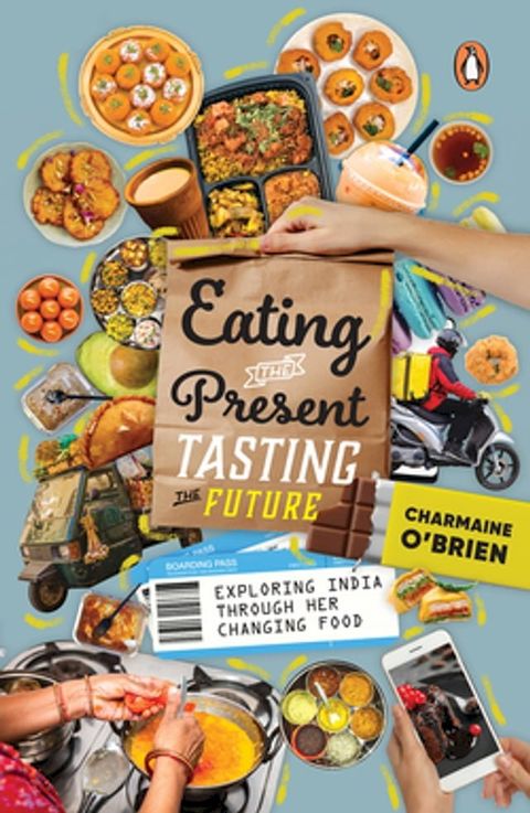 Eating the Present, Tasting the Future(Kobo/電子書)