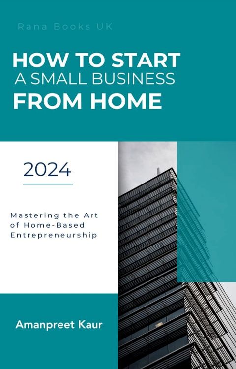 How to Start a Small Business from Home(Kobo/電子書)