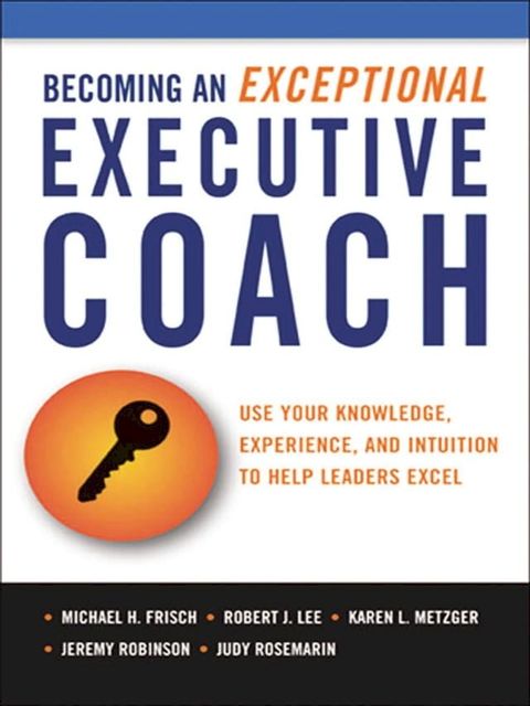 Becoming an Exceptional Executive Coach(Kobo/電子書)