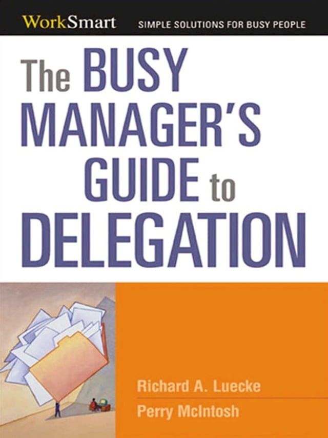  The Busy Manager's Guide to Delegation(Kobo/電子書)