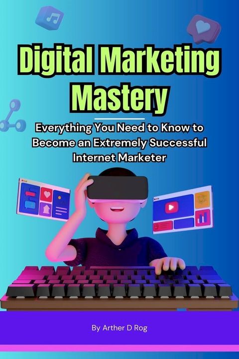 Digital Marketing Mastery(Kobo/電子書)