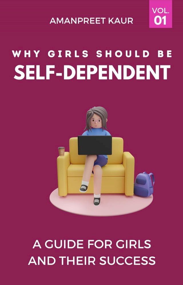  Why Girls Should be Self-Dependent(Kobo/電子書)