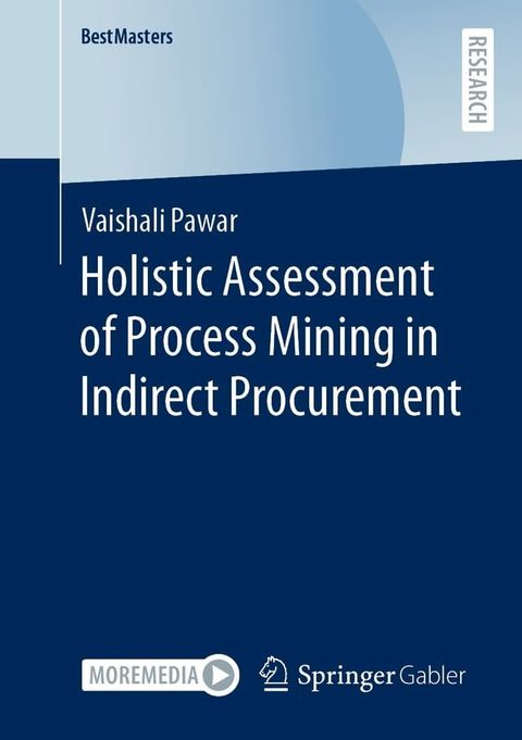 Holistic Assessment of Process Mining in Indirect Procurement(Kobo/電子書)