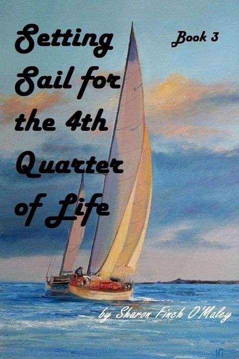 Setting Sail for the 4th Quarter of Life(Kobo/電子書)