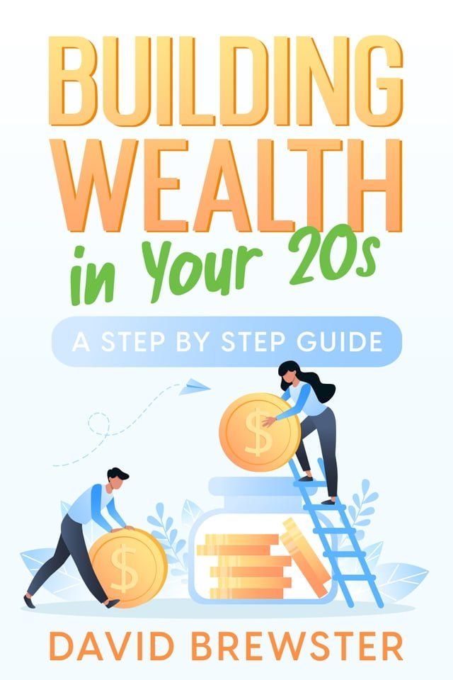  Building Wealth in Your 20s(Kobo/電子書)