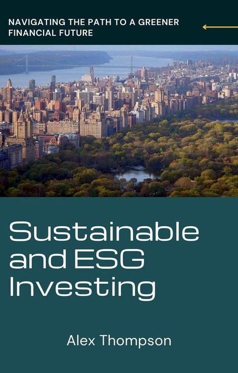 Sustainable and ESG Investing(Kobo/電子書)