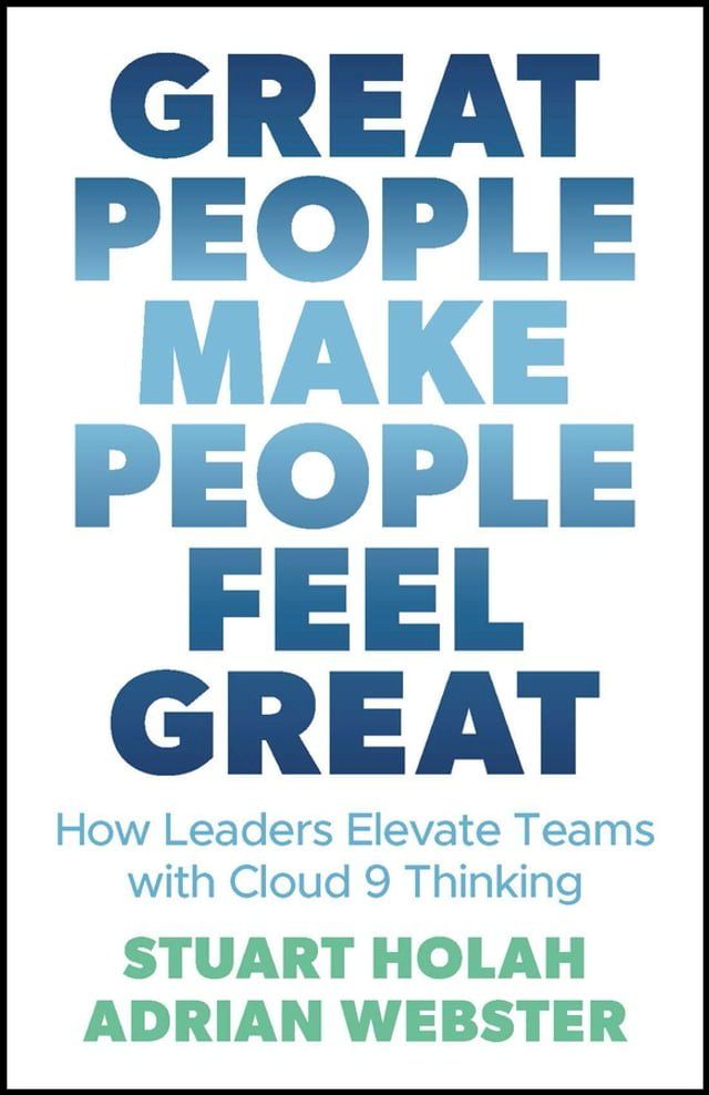  Great People Make People Feel Great(Kobo/電子書)