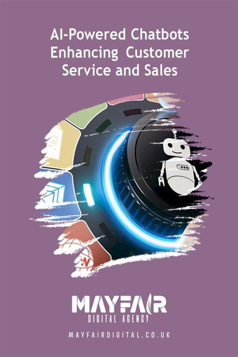 AI-Powered Chatbots Enhancing Customer Service and Sales(Kobo/電子書)