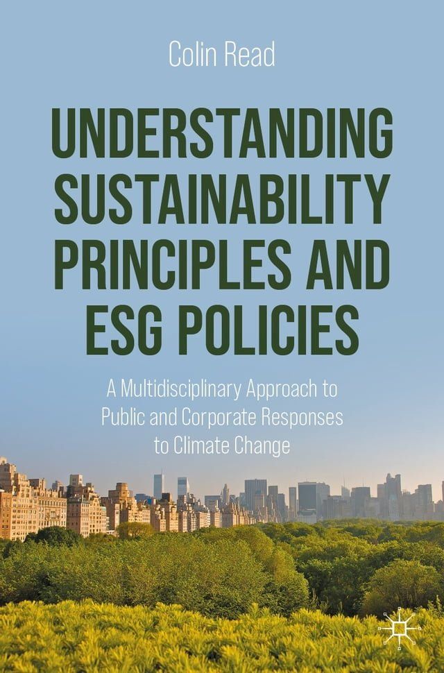  Understanding Sustainability Principles and ESG Policies(Kobo/電子書)