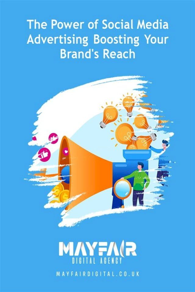  The Power of Social Media Advertising Boosting Your Brand's Reach(Kobo/電子書)