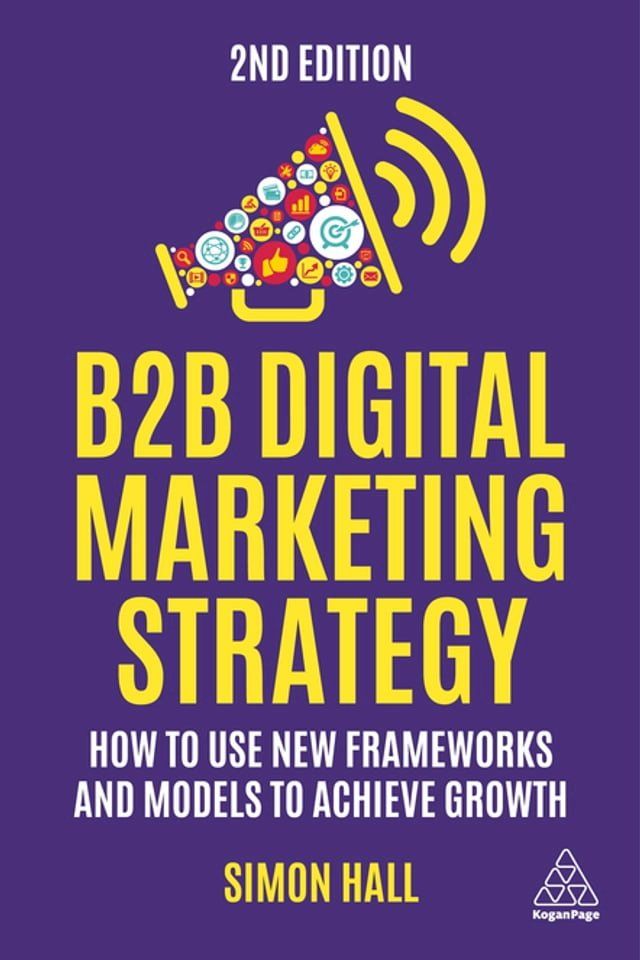  B2B Digital Marketing Strategy(Kobo/電子書)