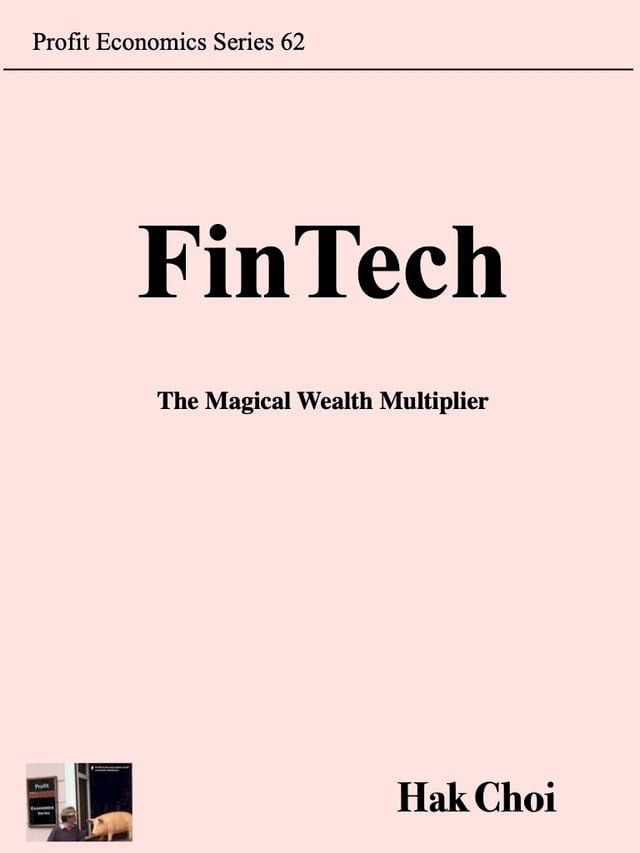  FinTech: The Magical Wealth Multiplier(Kobo/電子書)