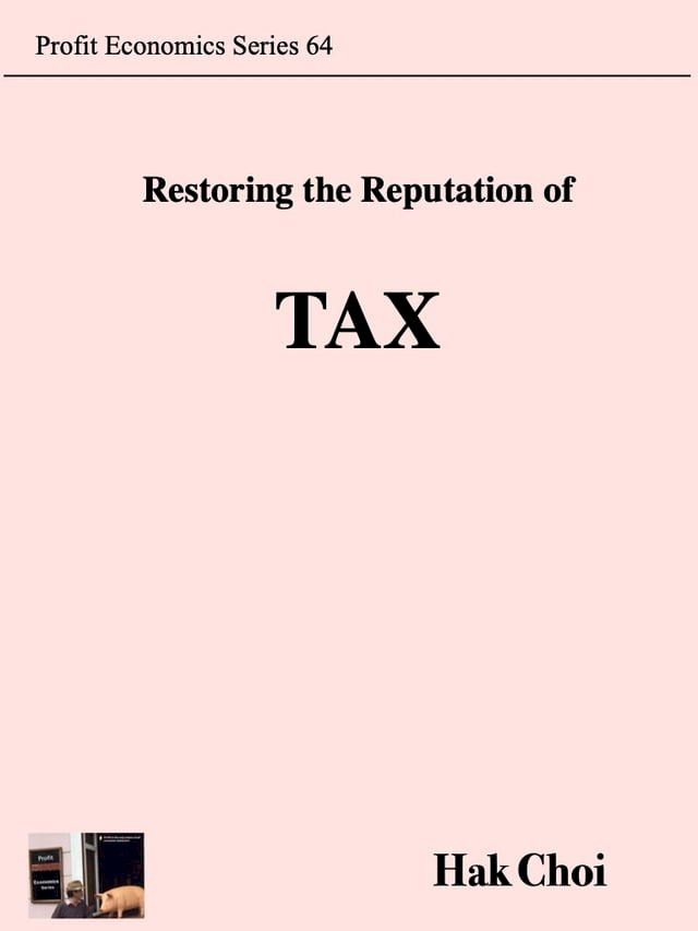  Restoring the Reputation of Tax(Kobo/電子書)