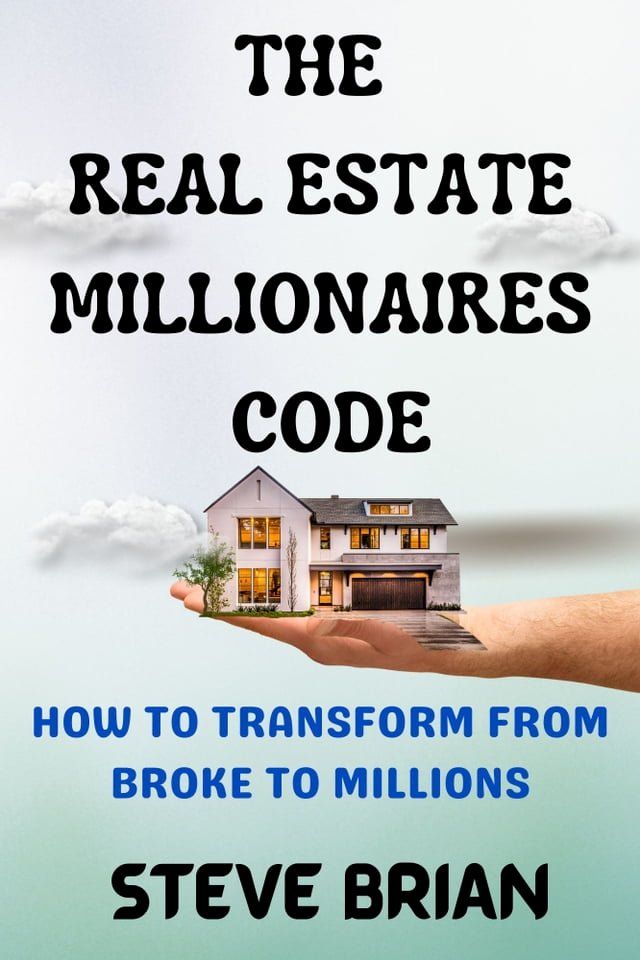  The Real Estate Millionaires Code(Kobo/電子書)