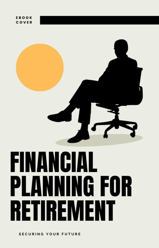  Financial Planning for Retirement: Securing Your Future(Kobo/電子書)