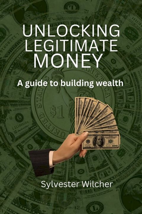 Unlocking Legitimate Money(Kobo/電子書)