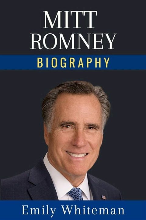 Mitt Romney Biography(Kobo/電子書)