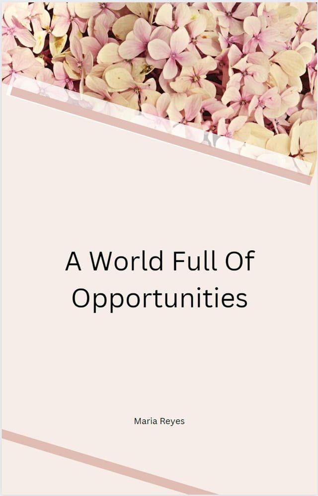  A World Full Of Opportunities(Kobo/電子書)