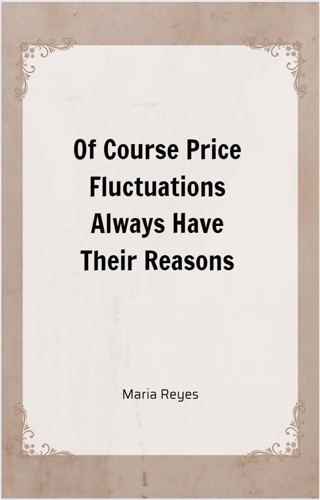  Of Course Price Fluctuations Always Have Their Reasons(Kobo/電子書)