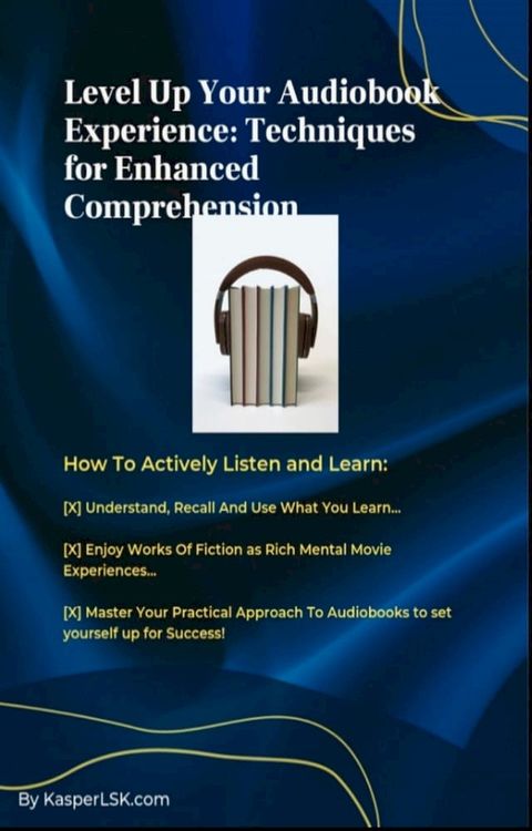 Level Up Your Audiobook Experience: Techniques for Enhanced Comprehension(Kobo/電子書)