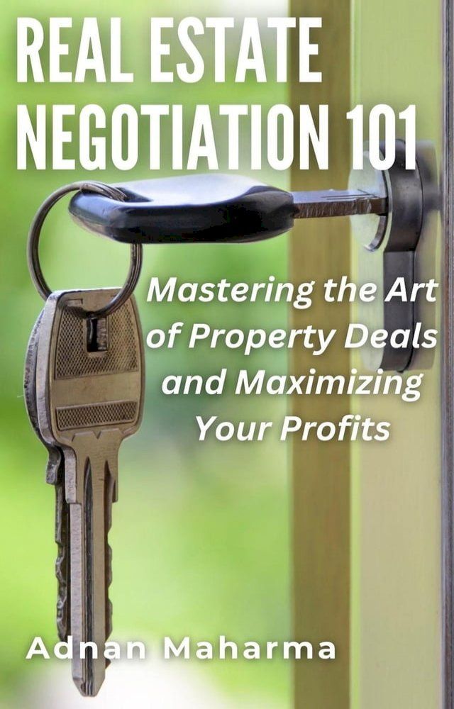  Real Estate Negotiation 101(Kobo/電子書)