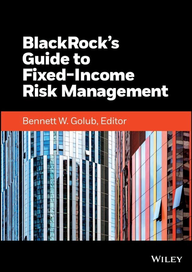  BlackRock's Guide to Fixed-Income Risk Management(Kobo/電子書)