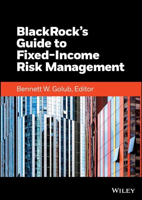 BlackRock's Guide to Fixed-Income Risk Management(Kobo/電子書)