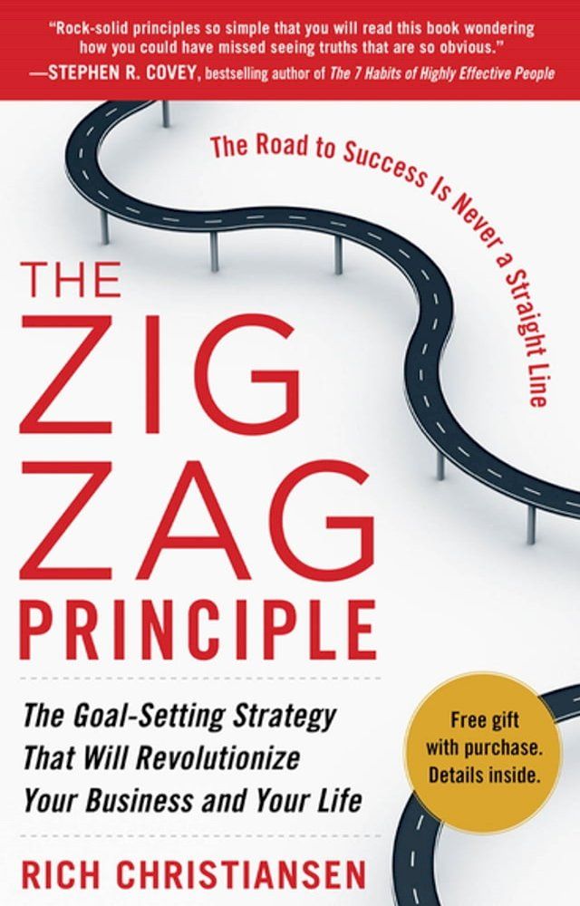  The Zigzag Principle: The Goal Setting Strategy that will Revolutionize Your Business and Your Life (EBOOK)(Kobo/電子書)