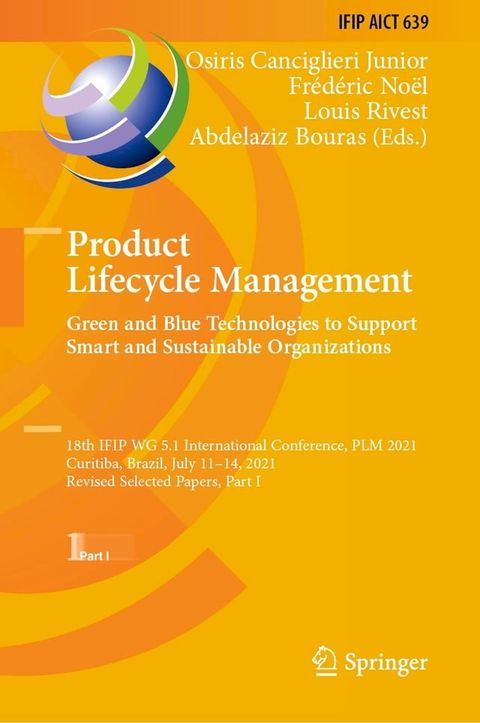 Product Lifecycle Management. Green and Blue Technologies to Support Smart and Sustainable Organizations(Kobo/電子書)