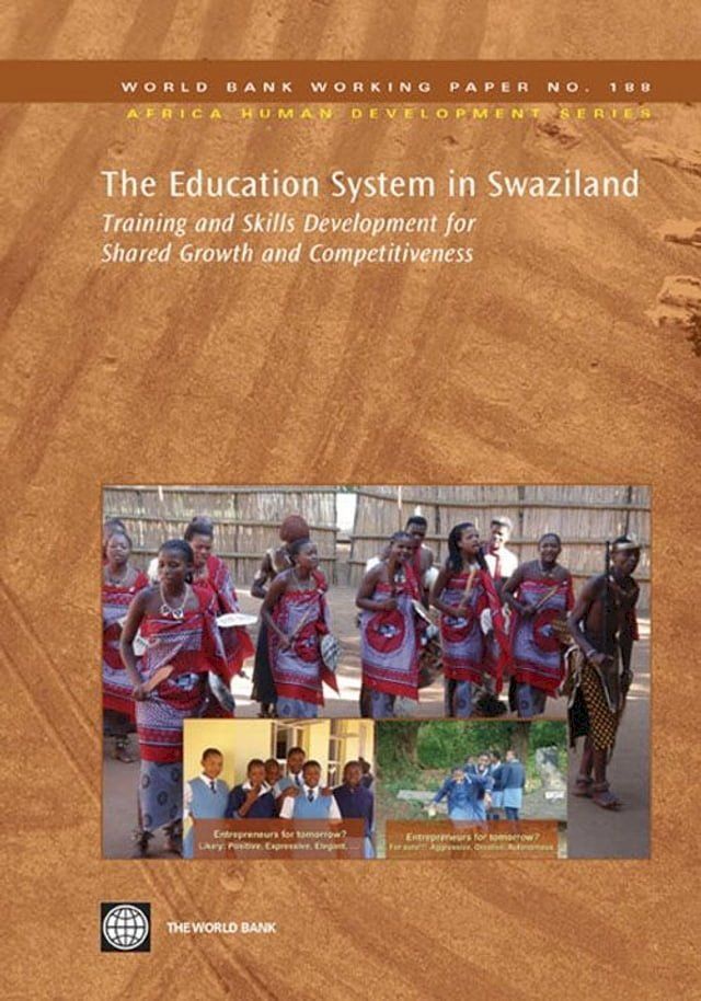  The Education System In Swaziland: Training And Skills Development For Shared Growth And Competitiveness(Kobo/電子書)