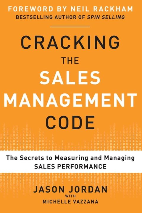 Cracking the Sales Management Code: The Secrets to Measuring and Managing Sales Performance (EBOOK)(Kobo/電子書)