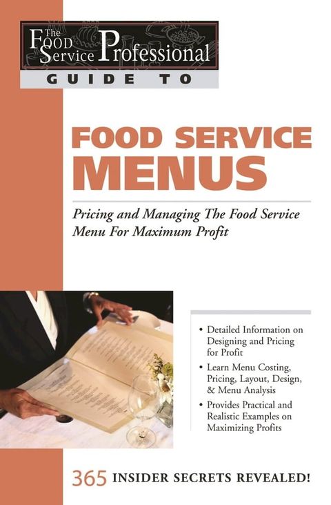 The Food Service Professional Guide to Restaurant Site Location Finding, Negotiationg & Securing the Best Food Service Site for Maximum Profit(Kobo/電子書)