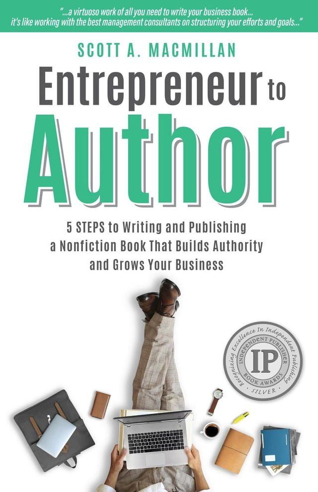  Entrepreneur to Author: 5 Steps to Writing and Publishing a Nonfiction Book That Builds Authority and Grows Your Business(Kobo/電子書)