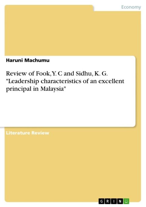 Review of Fook, Y. C and Sidhu, K. G. 'Leadership characteristics of an excellent principal in Malaysia'(Kobo/電子書)