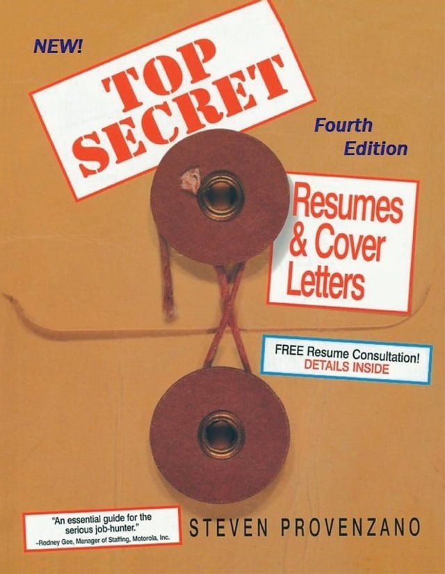  Top Secret Resumes and Cover Letters: The Complete Career Guide for All Job Seekers, Updated Fourth Edition(Kobo/電子書)