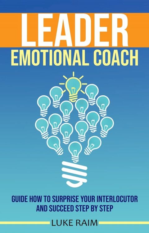 Leader Emotional Coach(Kobo/電子書)