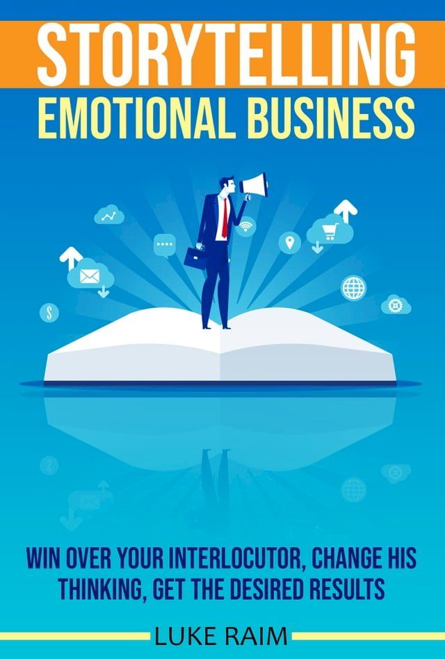  Storytelling Emotional Business(Kobo/電子書)