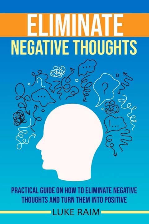 ELIMINATE NEGATIVE THOUGHTS(Kobo/電子書)