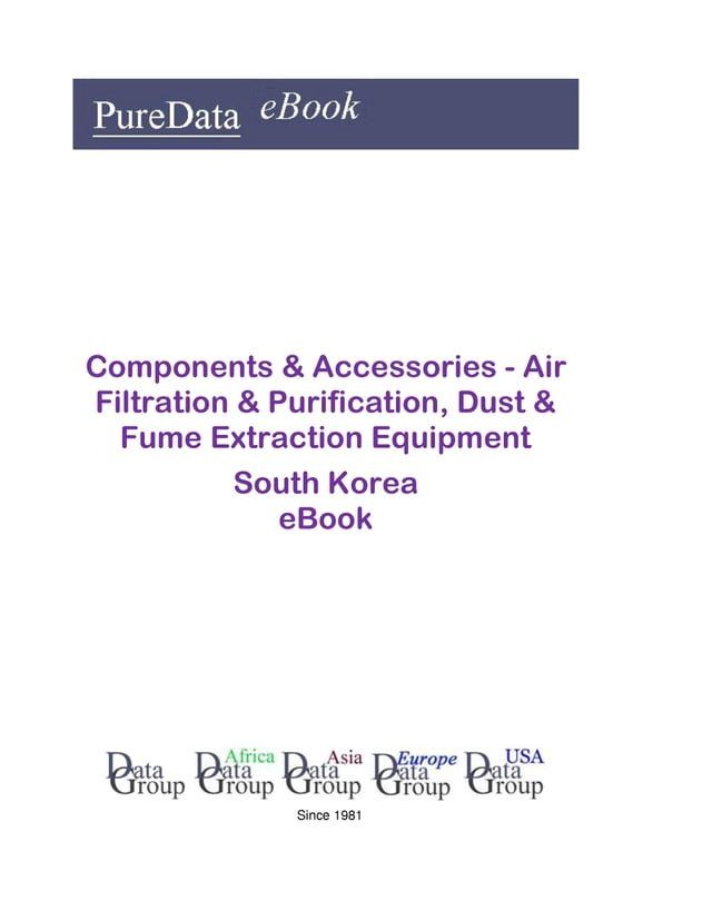  Components & Accessories - Air Filtration & Purification, Dust & Fume Extraction Equipment in South Korea(Kobo/電子書)