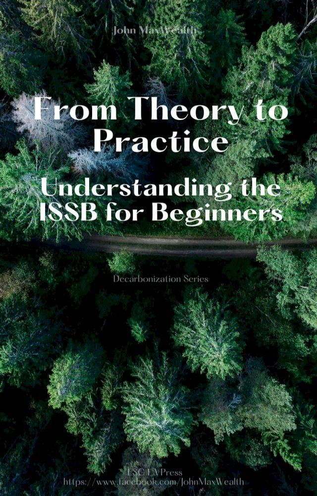  From Theory to Practice - Understanding the ISSB for Beginners(Kobo/電子書)